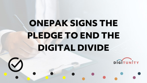 Onepak Signs Digitunity’s Corporate Pledge to End Digital Divide