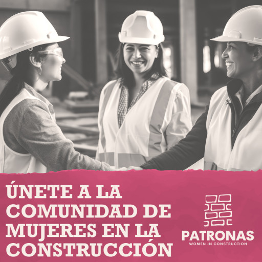 National Hispanic Contractors Association Launches PATRONAS Program to Empower Women in Construction Industry
