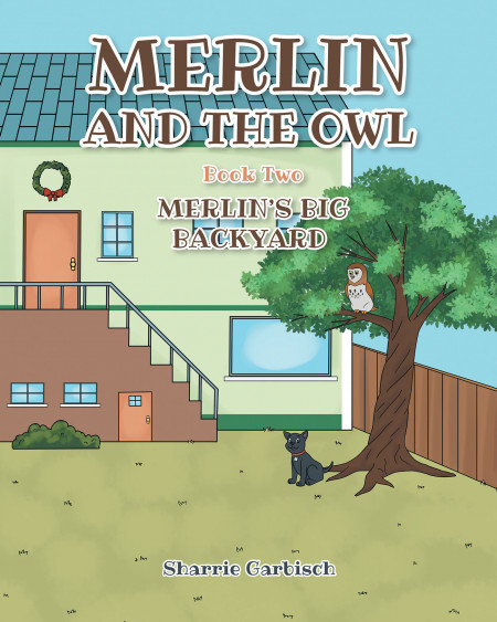 Author Sharrie Garbisch’s New Book, ‘Merlin and the Owl’, is an Endearing Children’s Tale About a Brave Puppy and a Wise Old Owl