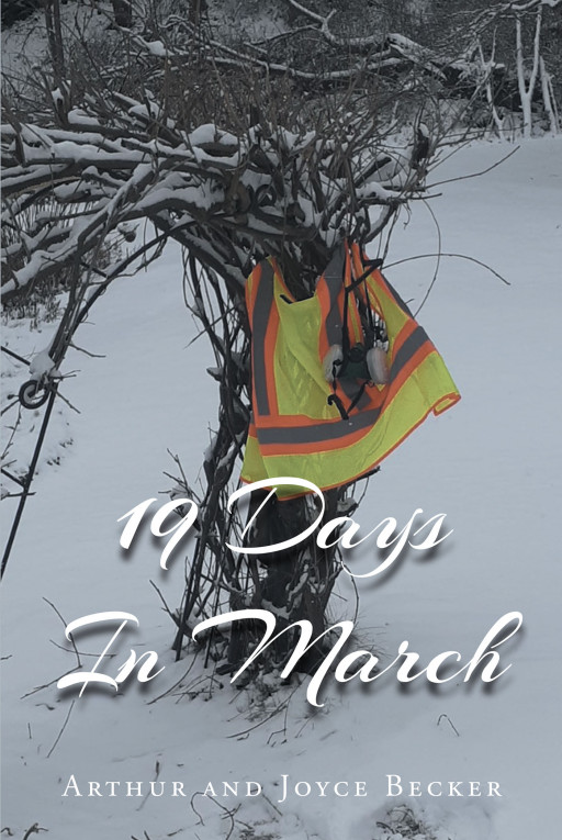 Arthur and Joyce Becker’s New Book ’19 Days in March’ is a Personal Account That Highlights a Family’s Means of Survival When the Pandemic Hit the States