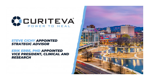 Curiteva Adds Steve Cichy as Strategic Advisor and Erik Erbe, PhD, as Vice President of Clinical and Research