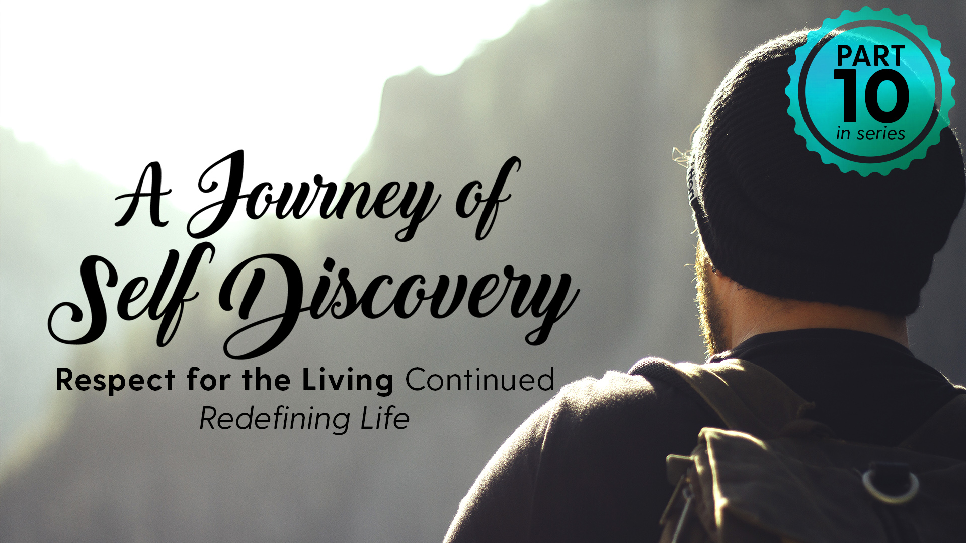 Journey of discovery. Respect Life. Science of Identity Jagad Guru. Self-Discovery. Respect + 10.