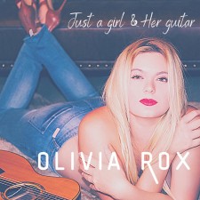 Olivia Rox "Just A Girl & Her Guitar" Album Cover