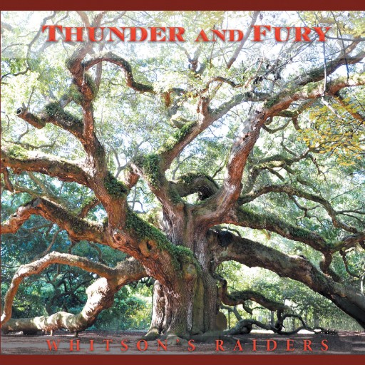 David Gatesbury's New Book 'Thunder and Fury: Whitson's Raiders' is a Thrilling Civil War Tale That Explores One Man as He Comes to Terms With Himself
