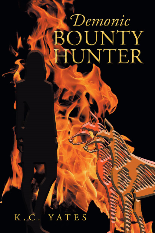 Author K.C. Yates' New Book 'Demonic Bounty Hunter' is About the People Who Want the Monsters That Go Bump in the Night
