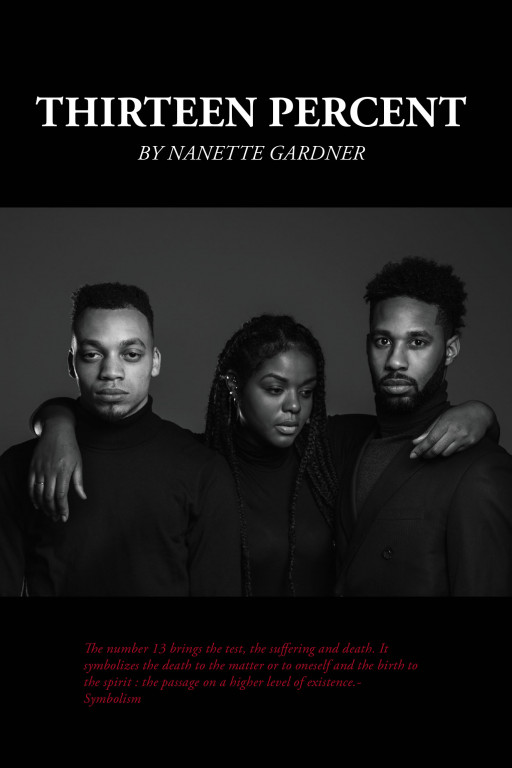 Nanette Gardner's New Book 'Thirteen Percent' is an Insightful Read Discussing the Misbehaviors of Some Blacks That Harm the Image of African Americans as a Whole