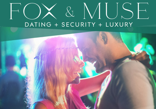 Introducing Fox & Muse: Integrating Dating, Security, and Luxury
