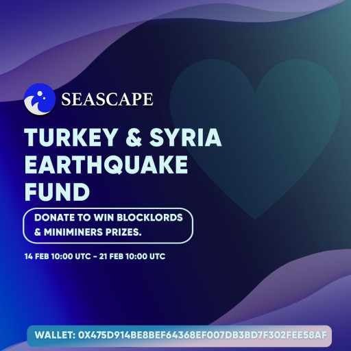 BLOCKLORDS, Mini Miners, and Seascape Network come together to raise funds for Turkey earthquakes