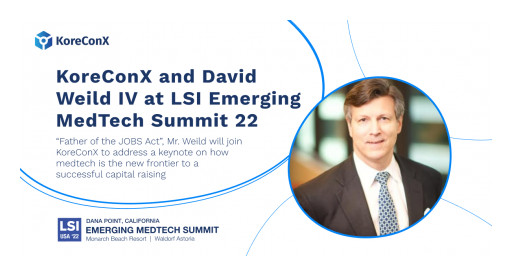 KoreConX and David Weild IV at LSI Emerging Medtech Summit 22