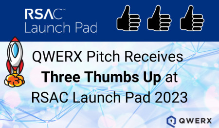 QWERX pitch receives three thumbs up at RSAC launch pad 2023