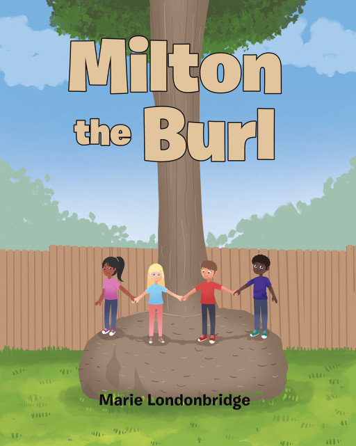 Marie Londonbridge's New Book 'Milton the Burl' Follows the Story of a Tree Growth Named Milton and How He is Transformed From Raw Wood Into Furniture