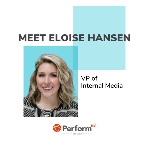 Perform[cb] Expands Internal Media Team Leadership, Names Eloise Hansen VP of Internal Media