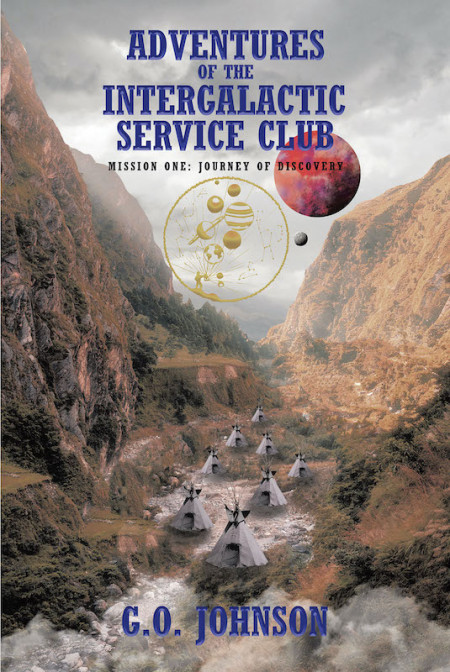 G.O. Johnson’s New Book ‘Adventures of the Intergalactic Service Club’ Takes Readers on a Risky Expedition on Another World