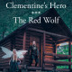 C. L. Stewart's New Book 'Clementine's Hero *** the Red Wolf' is a Collection of Two Gripping Tales Set Within the Magical Fantasy World of Amaranthia