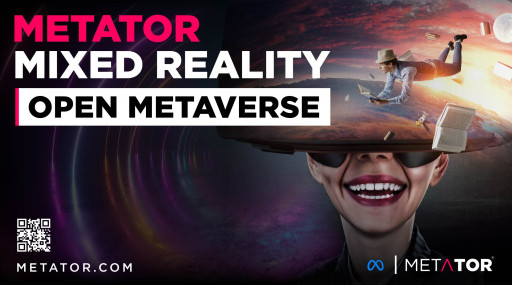 Announcing Metator - A Mixed Reality Open Metaverse