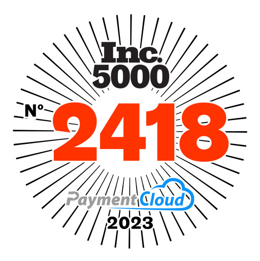 For 4th Consecutive Year, PaymentCloud Makes the Inc. 5000 List, at No. 2,418 in 2023