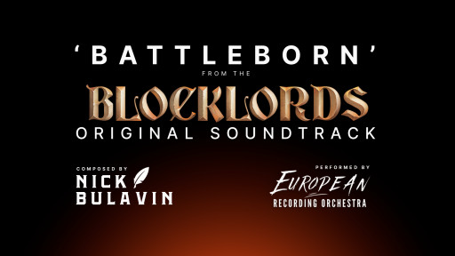 MetaKing Studios Unveils Epic Live Recording of ‘Battleborn’ Theme Tune for BLOCKLORDS MMO Strategy Game and Releases Game OST