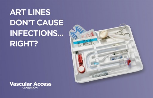 Arterial lines don't cause infections, right?