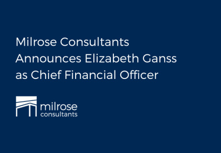 Milrose Consultants Announces Elizabeth Ganss as CFO