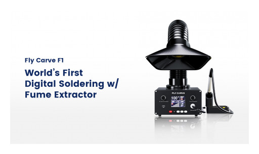 Fly Carve Announces Launch of World's First Digital Soldering Iron With Fume Extractor