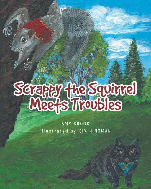 Author Amy Shook's New Book, 'Scrappy the Squirrel Meets Troubles', is an Endearing Tale of Friendship and Perseverance