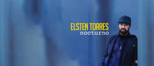 Award-Winning Singer-Songwriter Elsten Torres Releases ‘Nocturno’ Single From Album of the Same Name