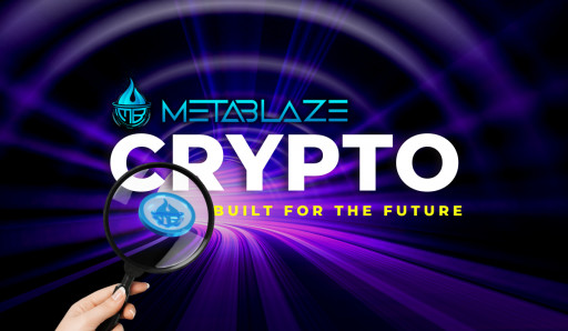 MetaBlaze Seeks to Create More Sustainability in Web3: Opens Final Crypto Presale Round for $MBLZ Tokens