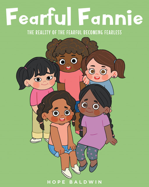 Hope Baldwin’s New Book ‘Fearful Fannie’ is a Charming Tale of a Young Girl Who Learns to Stand on Her Own and Face Her Fears With the Help of Her Grandmother