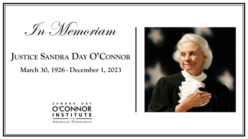Sandra Day O’Connor Institute Mourns Passing of Founder