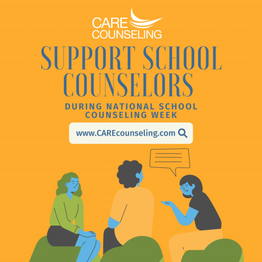 CARE Counseling Generates Support for School Counselors for National School Counseling Week - Feb. 7-11, 2022
