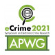 The 2021 APWG eCrime Symposium Examines the Economic and Behavioral Foundations of Cybercrime's Runaway Expansion