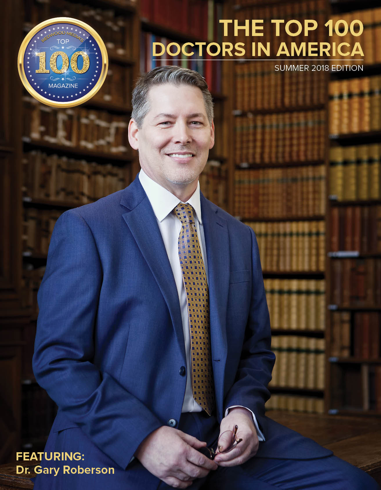 Dr. Gary A. Roberson, MD, MSc, FAPA, To Appear On Top 100 Doctors ...