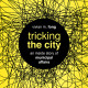 Author Vivian M. Fong Announces the Release of Tricking the City