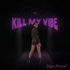 The Future of Pop, Dayna Pleasant, Debuts Her New Single 'Kill My Vibe'