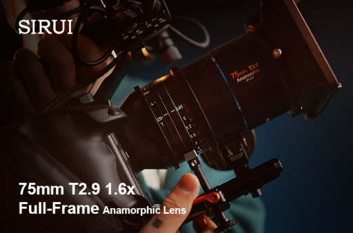 New 75mm T2.9 1.6x Anamorphic Lens Continues the SIRUI's Lens Revolution