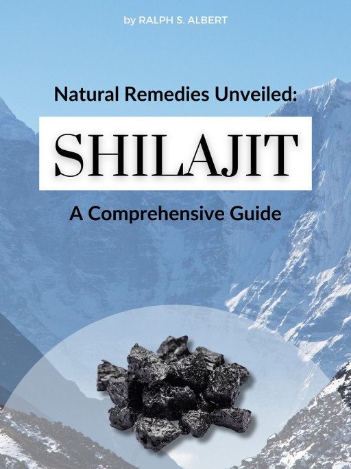 Food and Nutrition Professional Ralph S. Albert Publishes New Ebook About Shilajit