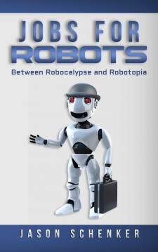 Jobs for Robots: Between Robocalypse and Robotopia