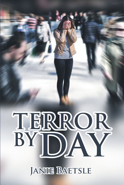 Author Janie Baetsle’s New Book, ‘Terror by Day’ Tells of a Fictional Conspiracy to Overthrow an Election by Distracting Others With a Dangerous Virus