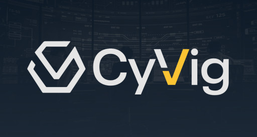 CyVig Announces Company Launch, Next-Generation Solutions for IT Teams Fighting Cyberattacks