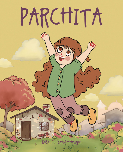 Author Rosa Sáenz-Aragón’s New Book ‘Parchita’ is a Spanish to English Children’s Book Sharing How Family Will Do Anything for One Another