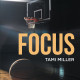 Author Tami Miller's New Book, 'Focus', Follows Lifelong Friends That Are Faced With Challenges That Could Affect the Game They Love and the Entire Team