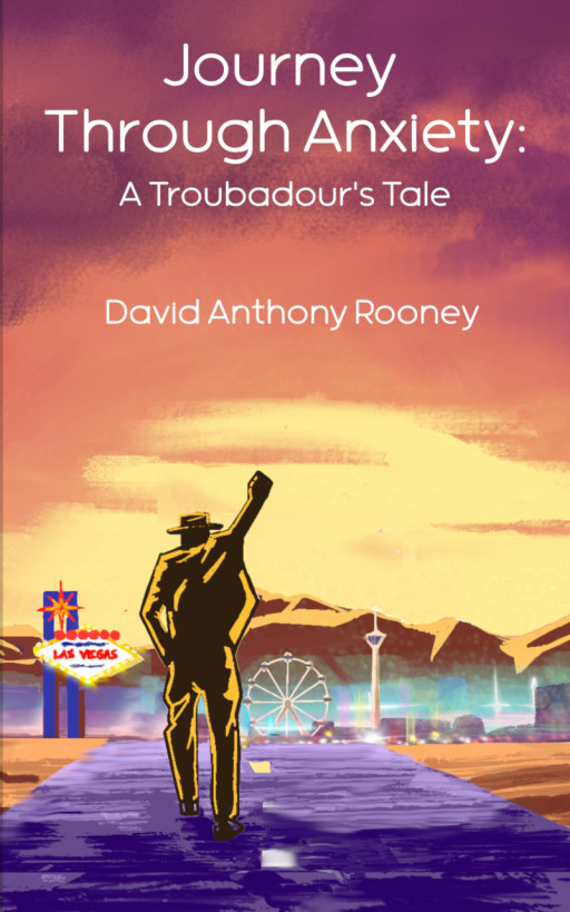 David Anthony Rooney Unveils His Book, ‘Journey Through Anxiety: A Troubadour’s Tale’