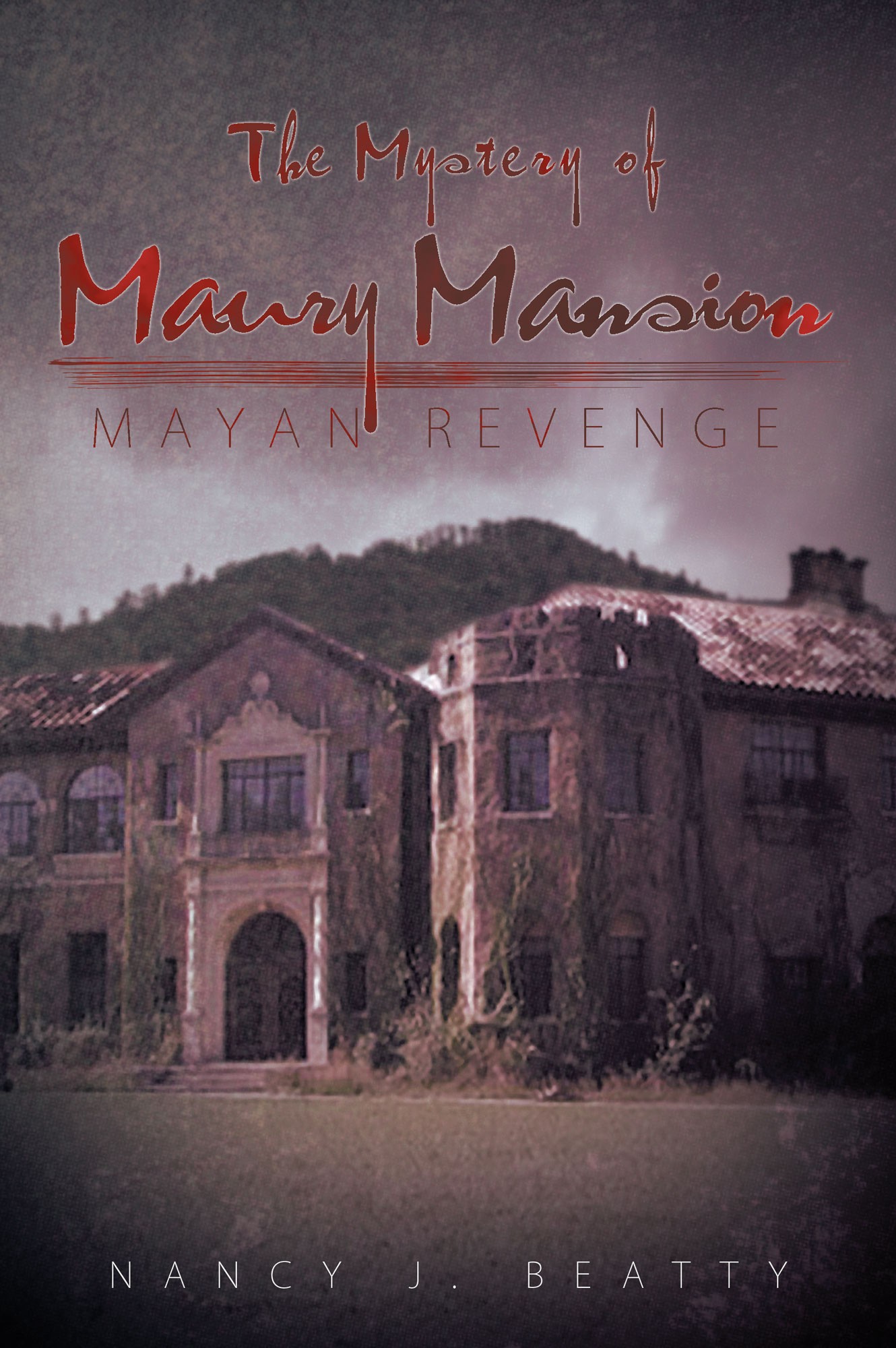 Nancy Beatty S New Book Quot The Mystery Of Maury Mansion