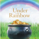 Author Ira Rubin's New Book 'Under the Rainbow' is a Unique and Vibrant Collection of Poems That Reflect the Author's Original Outlook on Life
