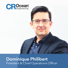 Dominique Philibert, President & COO, CR Ocean Engineering