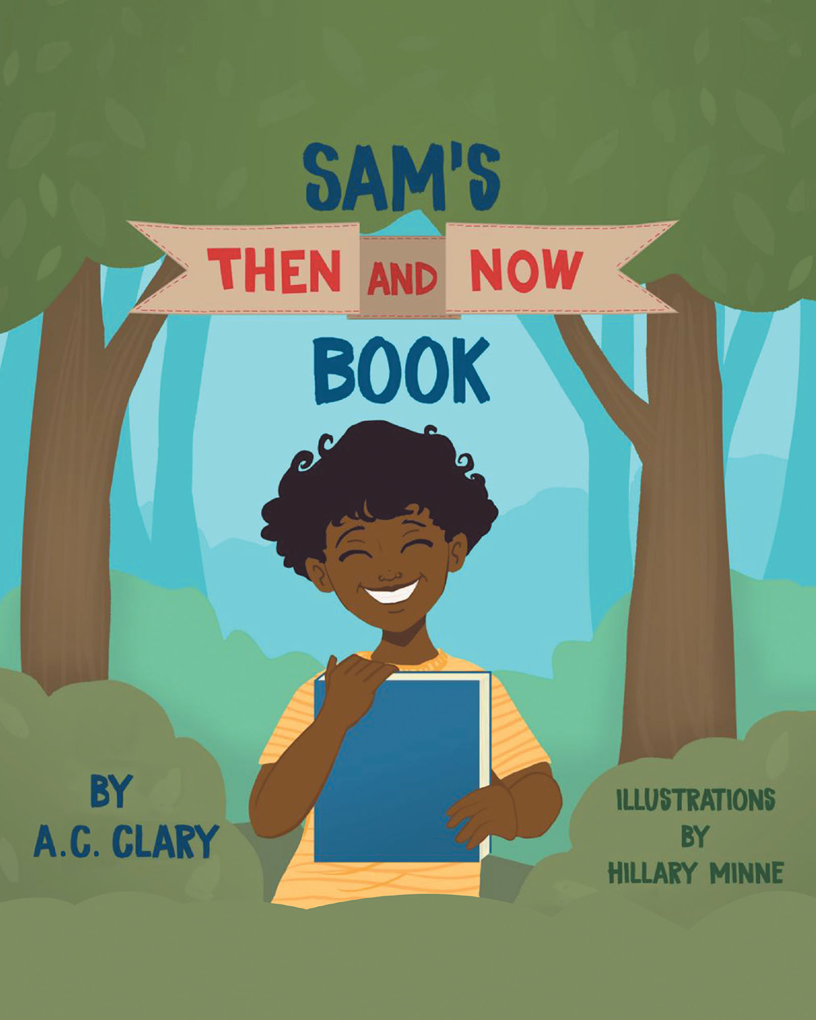 A.C. Clary's New Book 'Sam's Then And Now Book' Unveils a Delightful ...