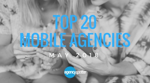 Agency Spotter Ranks the Best Mobile Marketing Agencies in New Report