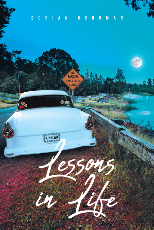 Dorian Heroman's New Book 'Lessons in Life' is a Feel-Good Collection of Life Anecdotes That Hopes to Brighten One's Day