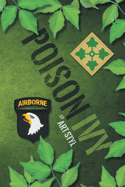 Art Styl's New Book 'Poison Ivy' is a Powerful Story of the Horrors of War That Soldiers Endure, and the Continued Difficulties That Haunt Them as They Return Home