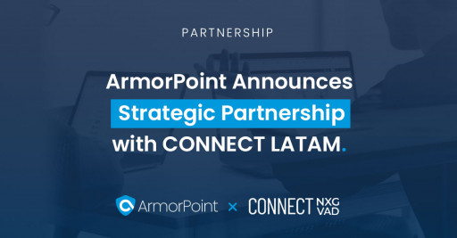 ArmorPoint Announces Strategic Partnership With CONNECT LATAM